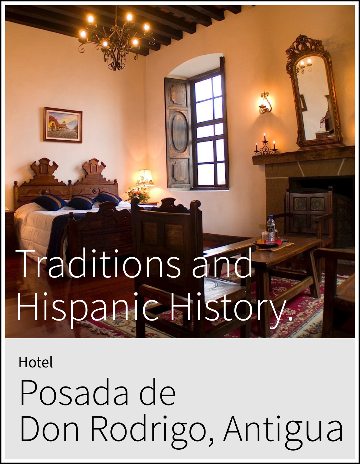 Information about Hotel Posada de Don Rodrigo, in Antigua Guatemala. 