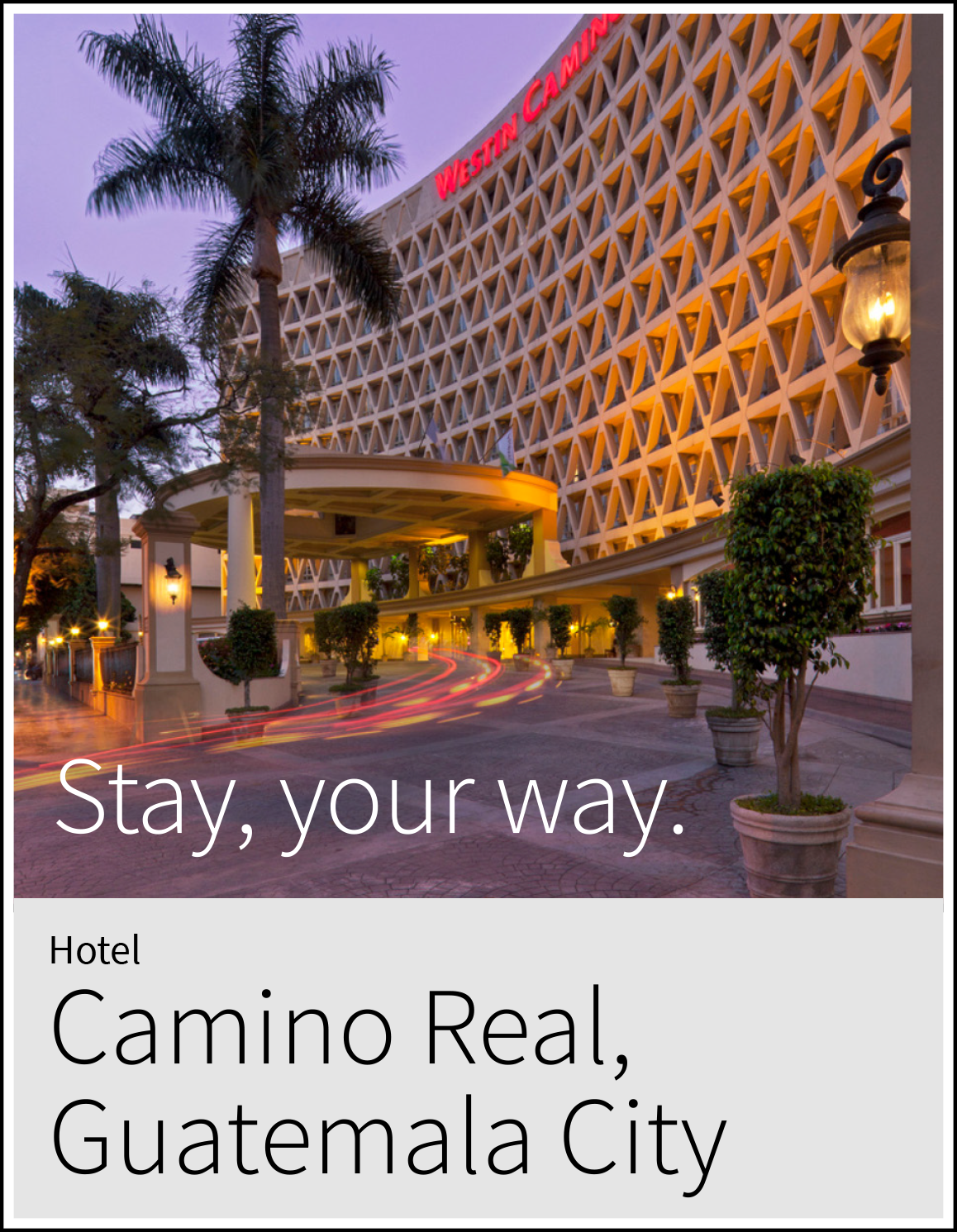 Hotel Westin Camino Real in Guatemala City. 